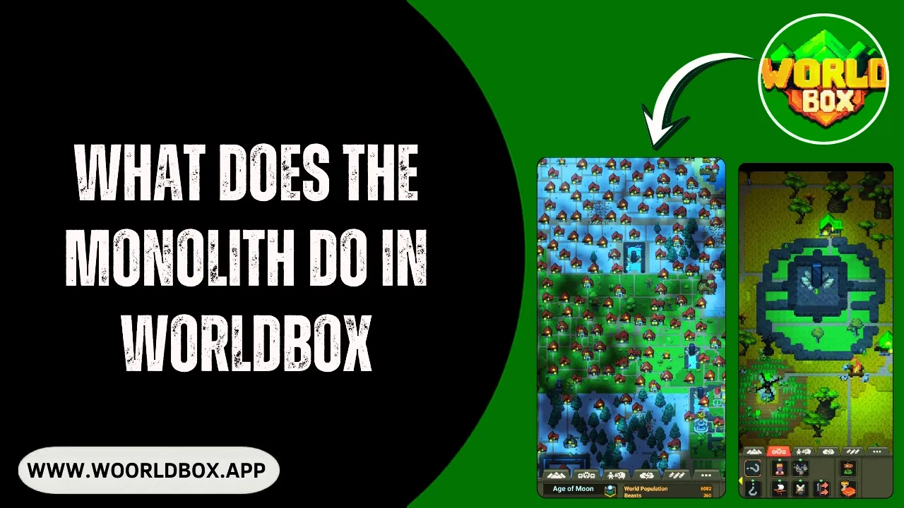 What Does the Monolith Do in WorldBox?